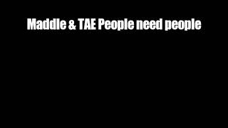 Maddie & Tae People Need People song