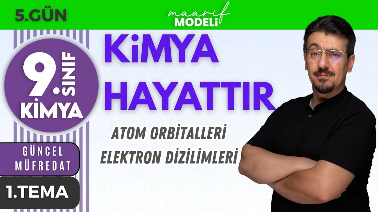 Atom Orbitalleri ve Elektron Dizilimi+ PDF 📌 9.SINIF KİMYA YENİ MÜFREDAT 2025 📌1.ÜNİTE GÜN-5