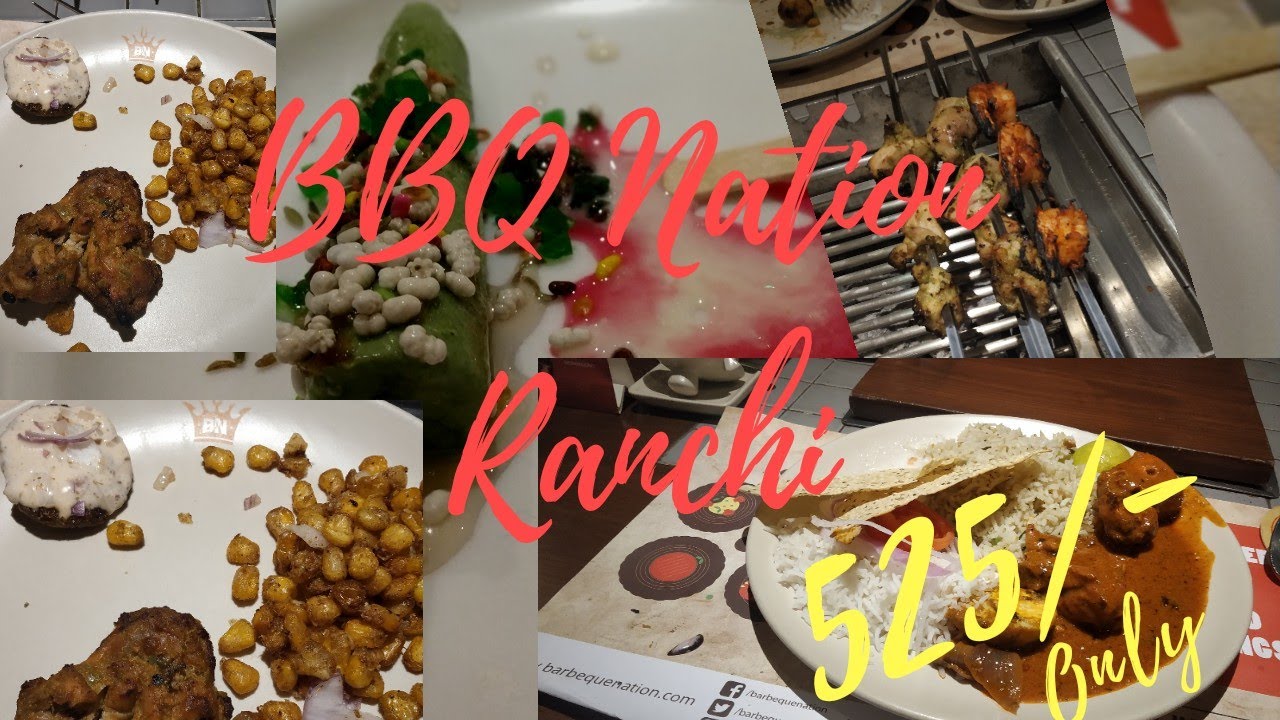 BBQ Nation Ranchi Eat anything 525 Highlights and Review YouTube