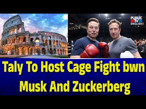 Italy to host cage fight bwn Musk and Zuckerberg | Public TV English