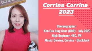 Corrina Corrina 2023 Line Dance, Choreographer: Kim Eun Jung Cona (KOR) - July 2023
