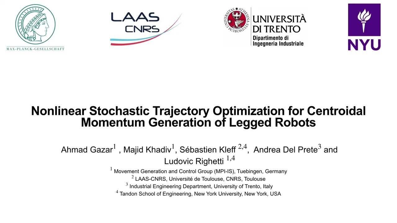 Nonlinear Stochastic Trajectory Optimization for Motion Generation of Legged Robots.