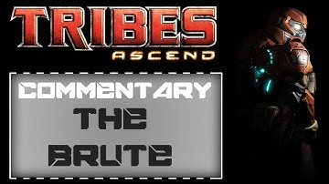 Tribes: Ascend - Brute is a Great Class - Commentary