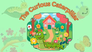 The Curious Caterpillar | Stories for Kids in English | Bedtime Stories for Kids | Short Story
