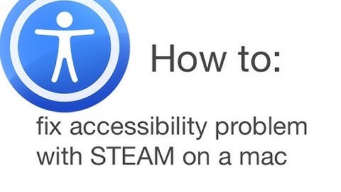 Fix Steam Accessibility Problem on Mac OS X Mavericks