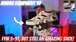 Adidas FYW S-97 - Or Equipment 97, As We Know It!