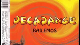 DECADANCE - Bailemos (extended mix)