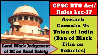 GPSC RTO Act & Rule Lec_17: Avishek Goenka vs Union of India & Anr I Supreme Court Judgement I