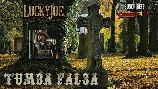 Lucky Joe - Tumba Falsa (Audio Oficial)