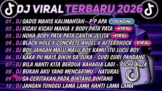 Download lagu DJ TIKTOK TERBARU 2026🎵DJ GADIS MANIS KALIMANTAN - P P APA🎵DJ KICAU KICAU MANIA X BODY PATA PATA 