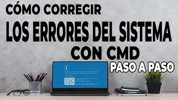 [PASO A PASO] Como Corregir Errores del Sistema con CMD