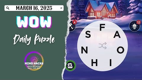 Words of Wonders (WoW): Daily Challenge (March 16, 2025) | Mind Hacks
