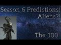 The 100 Season 6 Predictions! The Nightblood Problem + Aliens?!