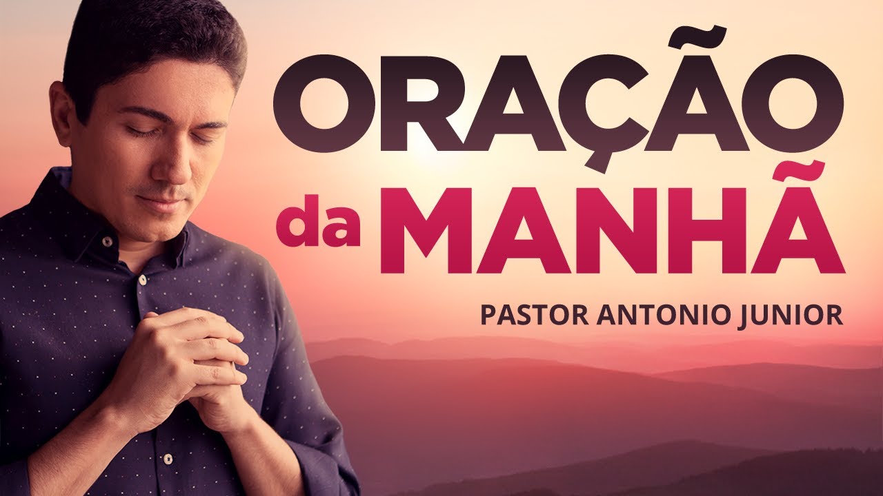 ORAÇÃO DA MANHÃ DE HOJE – 10 DE MARÇO 🙏🏼