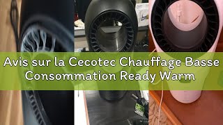 Avis sur la Cecotec Chauffage Basse Consommation Ready Warm 8400 Sans Lame Connecté. Puissance 1500
