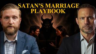 The 7 Tactics Satan Uses to Bring Your Spouse to Hell