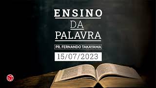 ENSINO DA PALAVRA | 15/07/2023 | ADNIPO