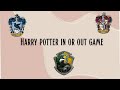 Harry Potter In or Out Game