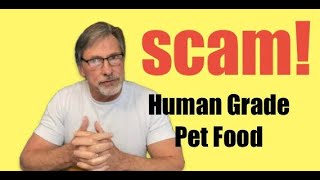 Human Grade Pet Food....SCAM?