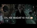 TERA HI BAS HONA CHAHU LYRICS SAD WHATSAPP STATUS VIDEO Whatsapp Status Video Download Free