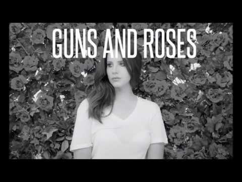LANA DEL REY - GUNS AND ROSES (Audio HQ)