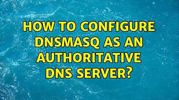 How to configure dnsmasq as an authoritative DNS server?