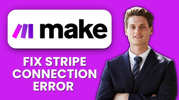Make.com Stripe Connection Error 💳 Quick Fix & Solution