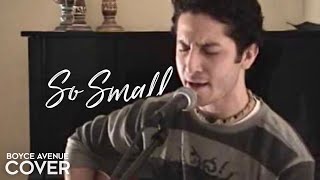 Video thumbnail of "So Small - Carrie Underwood (Boyce Avenue acoustic cover) on Spotify & Apple"