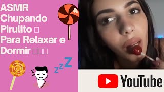 ASMR Chupando Pirulito 🍭 Para Relaxar e Dormir 💤💤💤