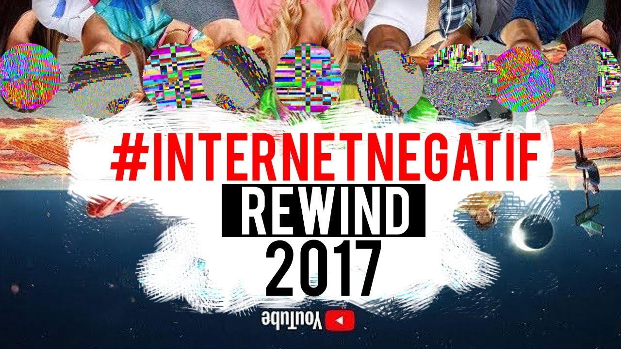 Guarda Youtube Rewind Internet Negatif 2017 su YouTube Guarda Youtube Rewind Internet Negatif 2017 su YouTube