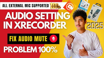 How to Use External Mic in XRecorder App | Audio Settings & Fix for XRecorder Sound Not Working