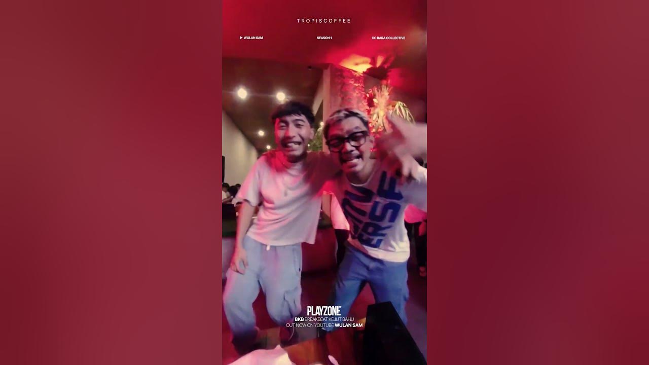 Out Now PLAYZONE Phase 2 | BKB Wulan Sam x Bara Collective at TropisCoffee #bkb #breakbeat