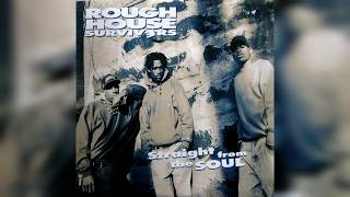 Rough House Survivers/Rough house/1992/(HQ)