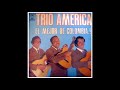 El camino de la vida  trio america full audio