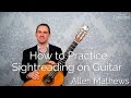 How to Practice Sight-Reading on Guitar (methods and tips)