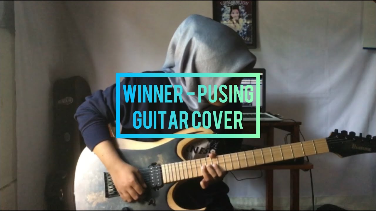 Winner - Pusing (Guitar Cover) - YouTube