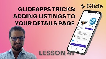 LESSON 41: Glideapps tricks: Adding Listings to your Details Page (inline lists)