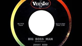 Video thumbnail of "1961 Jimmy Reed - Big Boss Man"