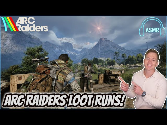 ASMR Gaming: Chill Loot Grind & Combat in Arc Raiders