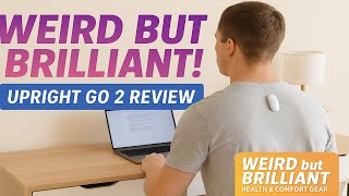 Upright GO 2 Posture Trainer—Weird But Brilliant Posture Fix!