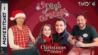 Christmas Made To Order | MovieBitches 12 Days of Christmas Day 6