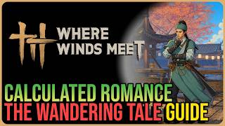 Calculated Romance – Where Winds Meet