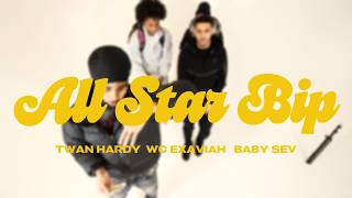 Twan Hardy x WC Exaviah x Baby Sev - All Star Bip (Official Video) Dir. @1k.riiich