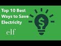 Top 10 Best Ways to Save Electricity