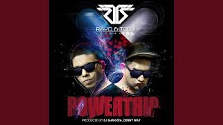 Powertrip - Rayo y Toby