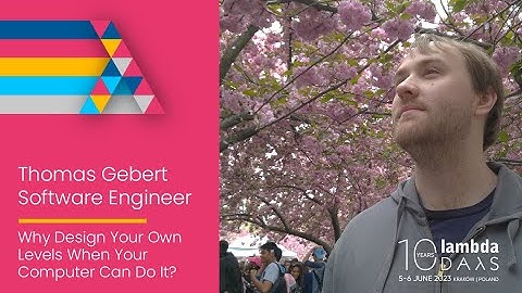 Why Design Your Own Levels When Your Computer Can Do It? by Thomas Gebert | Lambda Days 2023