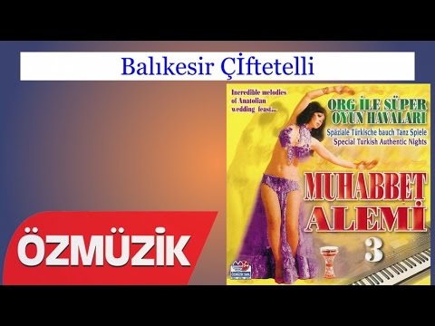 Balıkesir Çİftetelli - Org İle Süper Oyun Havaları 2003 (Official Video)