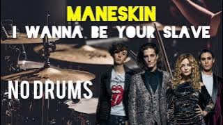 Måneskin-I Wanna Be Your Slave-Free Drumless