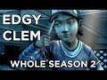 Edgy Clem - Whole Season 2