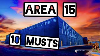 🛸 Area 15 Las Vegas 👽 MUST DO'S